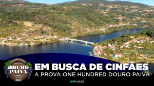 Em Busca de Cinf&atilde;es &ndash; A Prova One Hundred Douro Paiva
