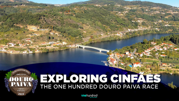 Exploring Cinf&atilde;es &ndash; The One Hundred Douro Paiva Race